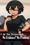 Sigyaad Team I Am The Prosecutor: No Evidence? No Problem! (PC)