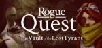 Eli Daddio Rogue Quest The Vault of the Lost Tyrant (PC)