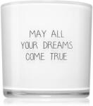 My Flame Lifestyle Fresh Cotton May All Your Dreams Come True lumânare parfumată 10x10 cm