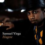 Pias Samuel Yirga - Hagere (CD)