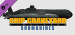Games Incubator Ship Graveyard Simulator Submarines DLC (PC)