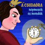 MG Records Zrt Olasz Etelka - A csudaóra Népmesék és mondák (CD) (MD220901)