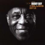 Buddy Guy The Blues Don't Lie
