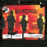 Rough Trade The Libertines - Up The Bracket (Anniversary Edition) (Vinyl LP (nagylemez))