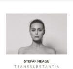 Stefan Neagu Transsubstantia Album foto Stefan Neagu (C189)