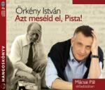 Kossuth/Mojzer Kiadó Azt meséld el, Pista! - Hangoskönyv (1050916)