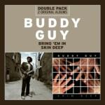 Virginia Records / Sony Music Buddy Guy - Bring 'Em In/Skin Deep (2 CD) (88765442232)