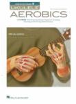 Hal Leonard Ukulele Aerobics Kották (HL00102162)