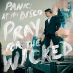 WARNER Panic! At The Disco - Pray For The Wicked (1lp) (7567865723)