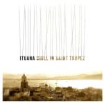 BERTUS Ituana - Chill In Saint Tropez (1lp) (w54510)