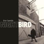 BERTUS Eva Cassidy - Nightbird (4lp, 180g, Remastered) (r71434)