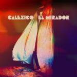 BERTUS Calexico - El Mirador (1lp, Ltd. Coloured Vinyl) (6c8389)