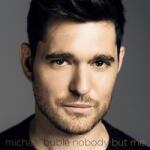 WARNER Michael Bublé - Nobody But Me (9362491675)
