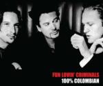 BERTUS Fun Lovin' Criminals - 100% Columbian -ltd- (b-w89764)