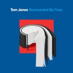 UNIVERSAL Tom Jones - Surrounded By Time (2lp) (3506625)