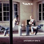 UNIVERSAL Yazoo - Upstairs At Eric's ( 1lp, 180g, Reissue, Remastered) (3837227)