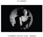 UNIVERSAL Pj Harvey - To Bring You My Love Demos (0896476)