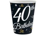  B&C Happy Birthday 40 papír pohár 6 db-os 200 ml (MLG151176)