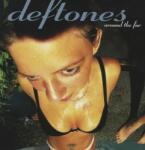 Deftones Around The Fur - facethemusic - 13 190 Ft