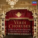 Decca Riccardo Chailly, Coro E Orchestra del Tearto Alla Scala - Verdi Choruses (CD)