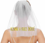  Fehér fátyol "Ugyanaz a kuki örökké" felirattal - arany