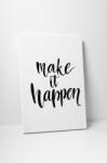 4 Decor Tablou canvas : Make it happen - beestick-deco - 174,00 RON