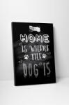 4 Decor Tablou canvas : Home and dog - beestick-deco - 104,00 RON