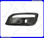 KIA CEED 2 2015.04-2018.06 /EU, JD/ Első lökhárító rács bal, ködlámpás KI4362124