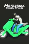 Traffic Rolling Motorbike Traffic Splash (PC)