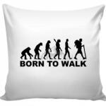  Born to Walk Párna