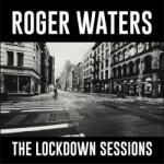 Sony Roger Waters - The Lockdown Sessions (1lp) (1e8343)