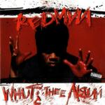 Redman Whut? Thee Album