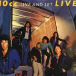 10 CC Live & Let Live