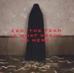 Zao Fear Is What Keeps Us