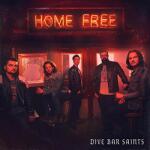 HOME FREE Dive Bar Saints