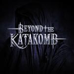 Beyond The Katakomb Beyond The Katakomb