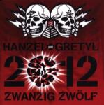 Hanzel Und Gretyl 2012: Zwanzig Zwolf