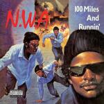 N. w. a 100 Miles And Runnin - facethemusic - 10 290 Ft
