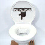  Sticker decorativ Put me down 16x25 cm