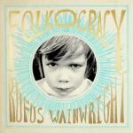 Universal Music Rufus Wainwright - Folkocracy (Vinyl LP (nagylemez)) (3884886)