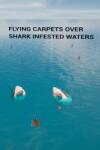 Mad Magpies Studio Flying Carpets Over Shark Infested Waters (PC)