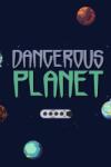 HotFoodGames Dangerous Planet (PC)