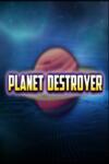 Bitlock Studio Planet Destroyer (PC)