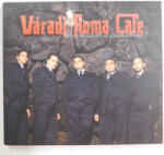 Váradi Roma Cafe - Isten Hozott A Családban! CD (NM/EX)