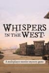 Infinite Whys Whispers in the West Co-op Murder Mystery (PC)