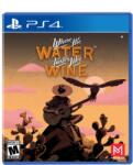 PM Studios Where the Water tastes like Wine (PS4)