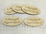  Natúr fa - "A világ legjobb Nagymamájának" ovál tábla 5db/csomag - kosarbolt