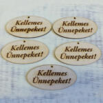  Natúr fa - "Kellemes Ünnepeket! " gravírozott ovál tábla 4x8cm 5db/csomag