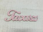 Fa "Tavasz" felirat rózsaszín 15cm - kosarbolt