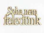  Natúr fa - "Soha nem feledünk" felirat koszorúra 7x14cm
